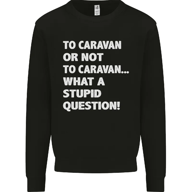Caravan or Not to? What a Stupid Question Mens Sweatshirt Jumper Hoodie with Hidden Zipper Minimalist Clean Caravan or Not to? What a Stupid Question Mens Sweatshirt Jumper Hoodie with Hidden Zipper Minimalist Clean