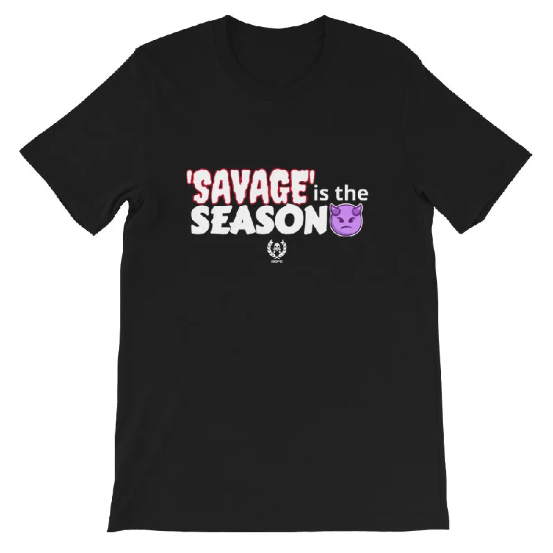 'Savage is The Season' Short-Sleeve Unisex T-Shirt Ribbed T-Shirt High Neck Heavyweight